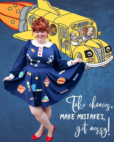 Take Chances, Make Mistakes, Get Messy: A Ms. Frizzle Dress