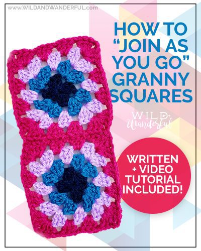 How to “Join As You Go” Granny Squares / Crochet Tutorial + Video
